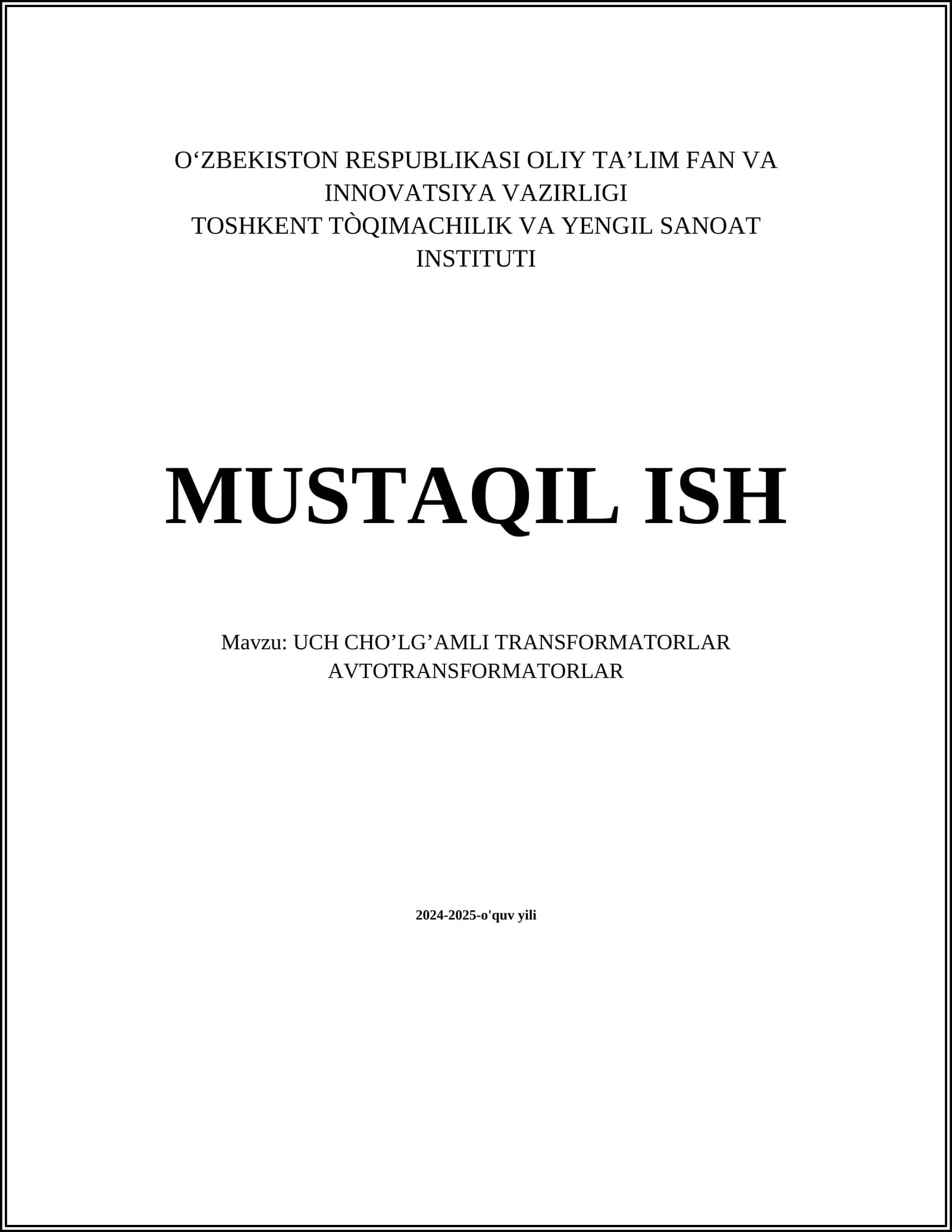 UCH CHO’LG’AMLI TRANSFORMATORLAR AVTOTRANSFORMATORLAR