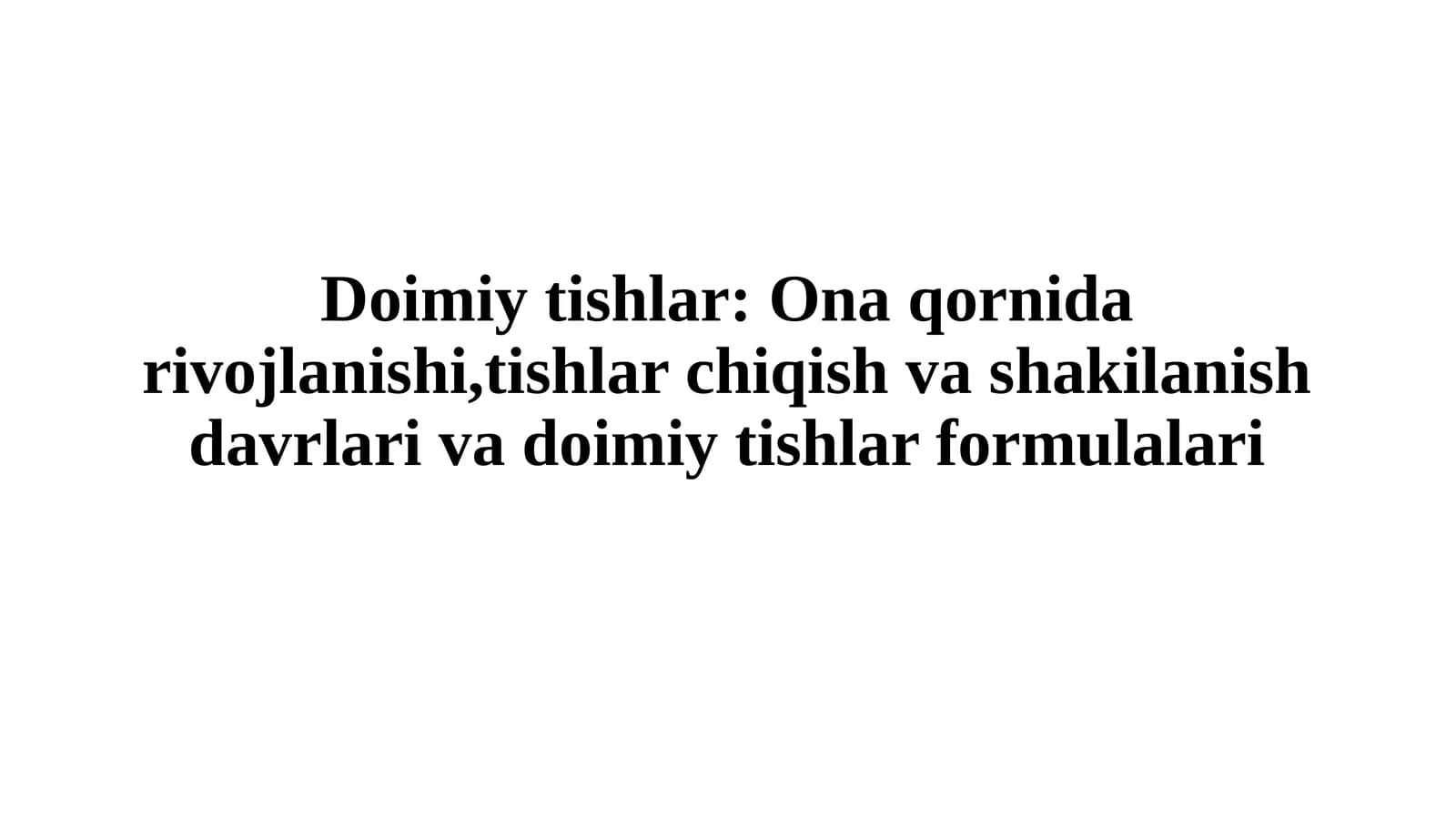 Doimiy tishlar chiqish davrlari