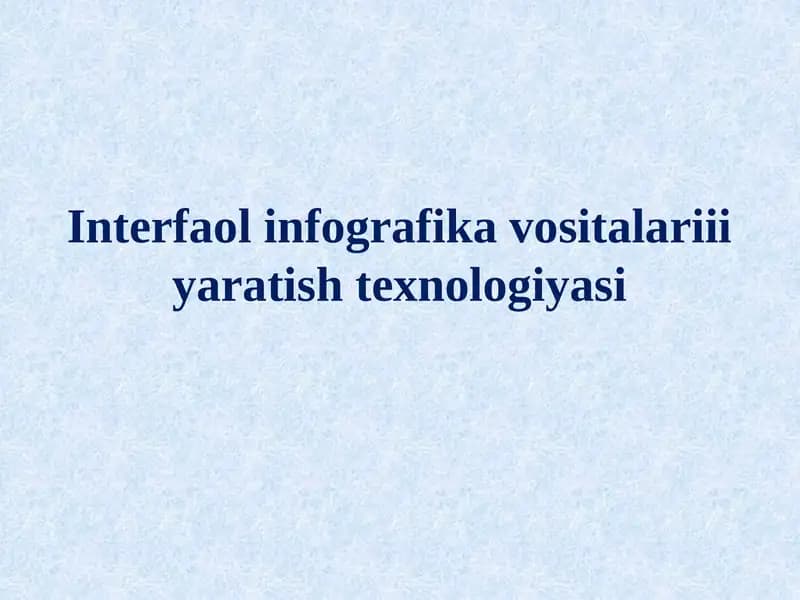 Infografika vositalari va yaratishtexnologiyasi
