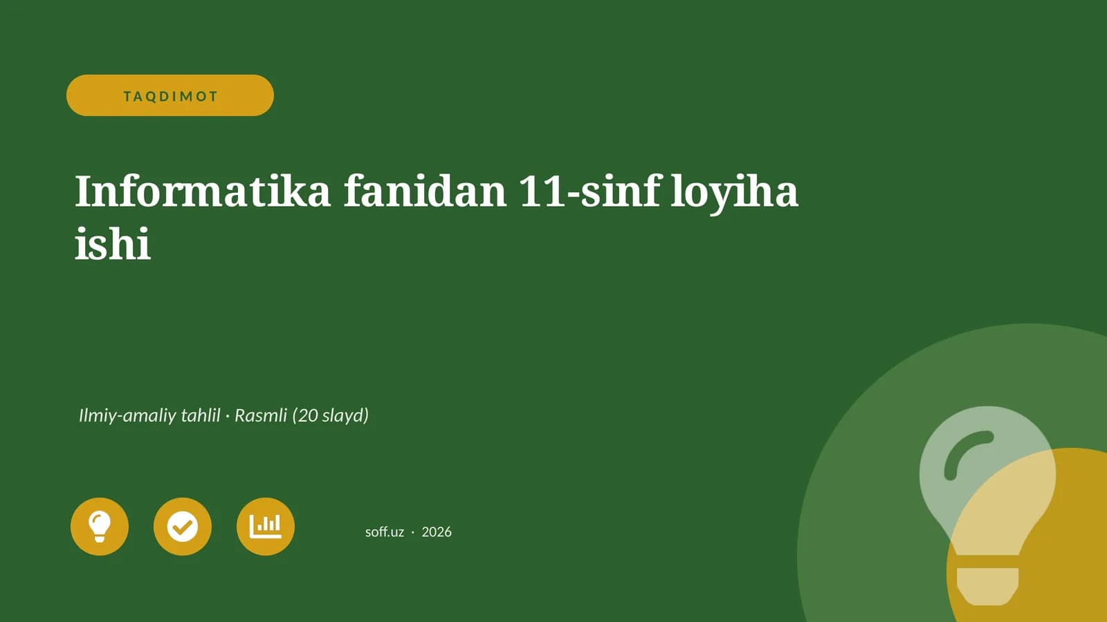Informatika fanidan 11-sinf loyiha ishi