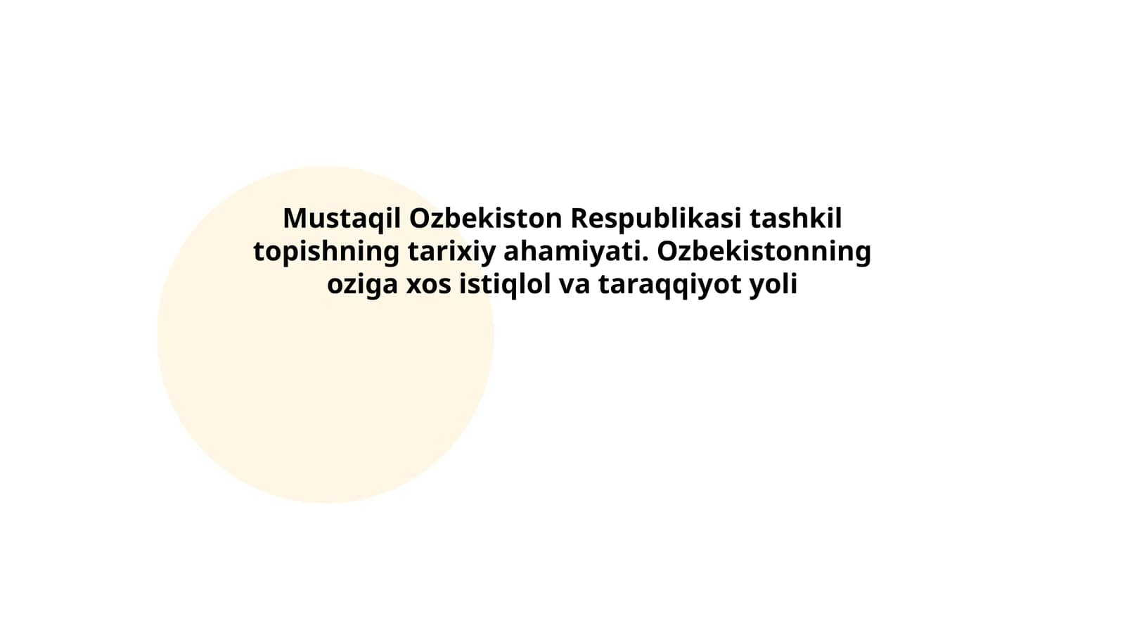 Mustaqil O‘zbekiston Respublikasining tashkil topishi