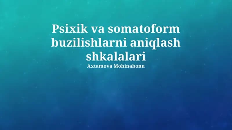 Psixik va somatoform buzilishlarni aniqlash shkalalari