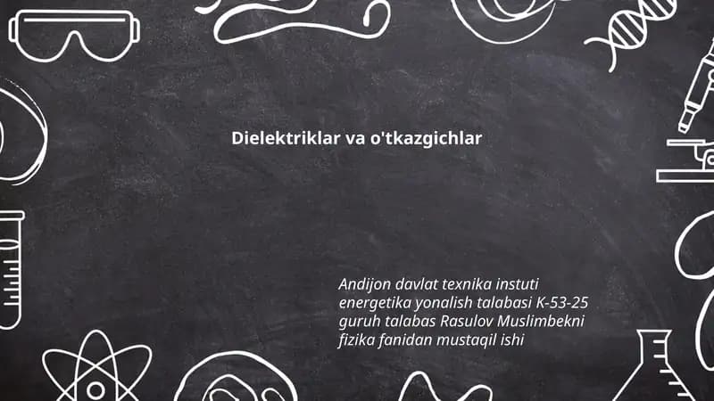 Dielektriklar va o'tkazgichlar