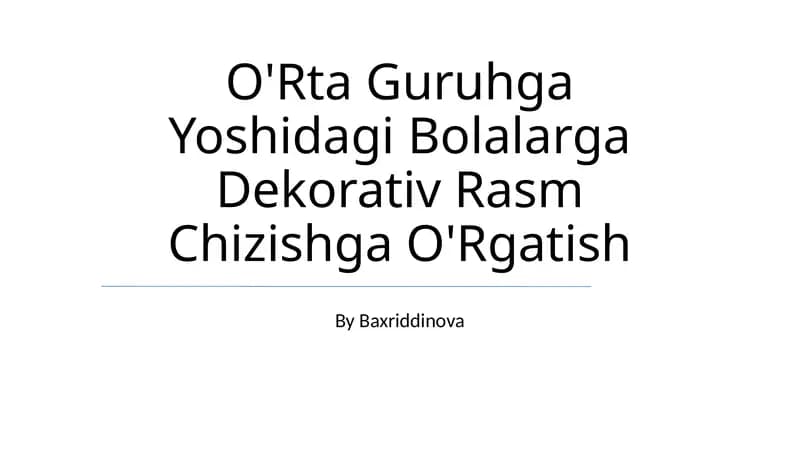 Dekorativ Rasm Chizishga O'Rgatish