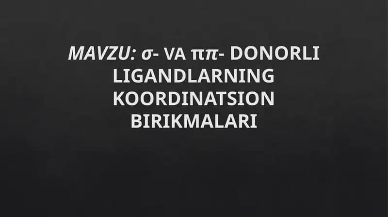 σ-VAππ- DONORLI LIGANDLARNING KOORDINATSION BIRIKMALARI