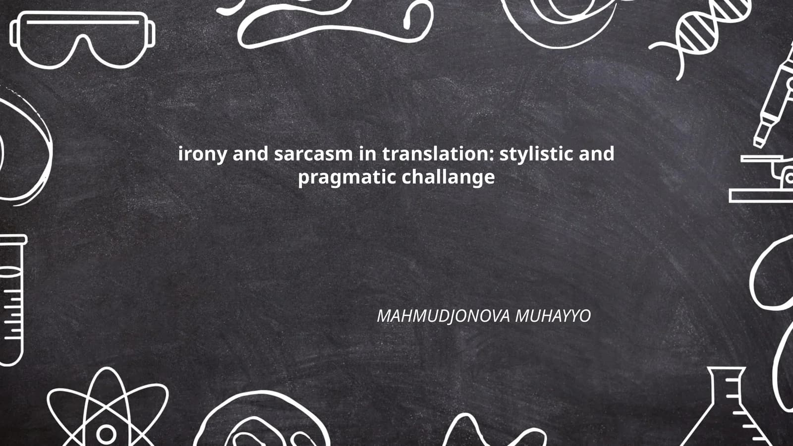 irony and sarcasm in translation: stylistic and pragmatic challange