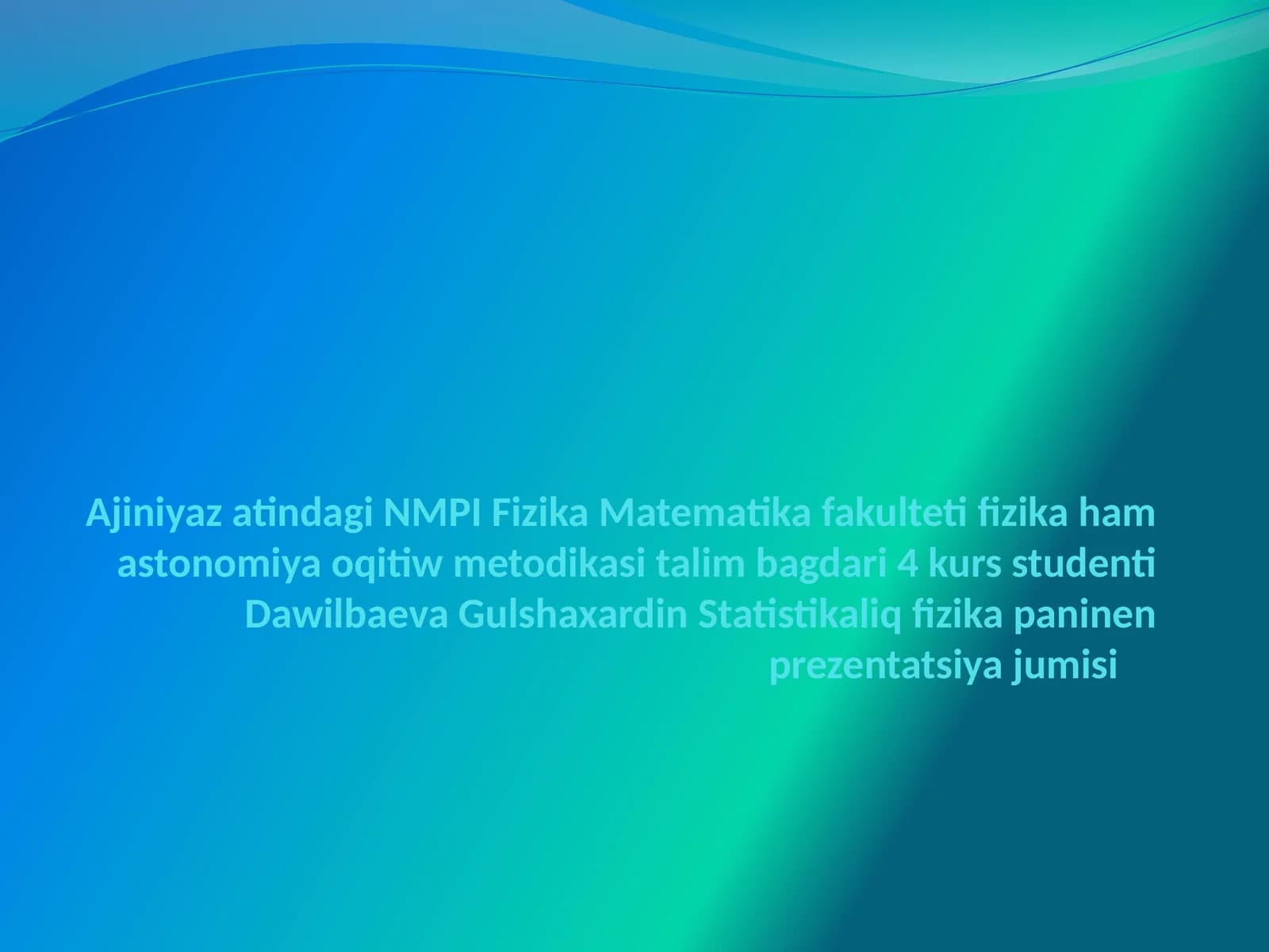 AjiniyazatindagiNMP Fizika