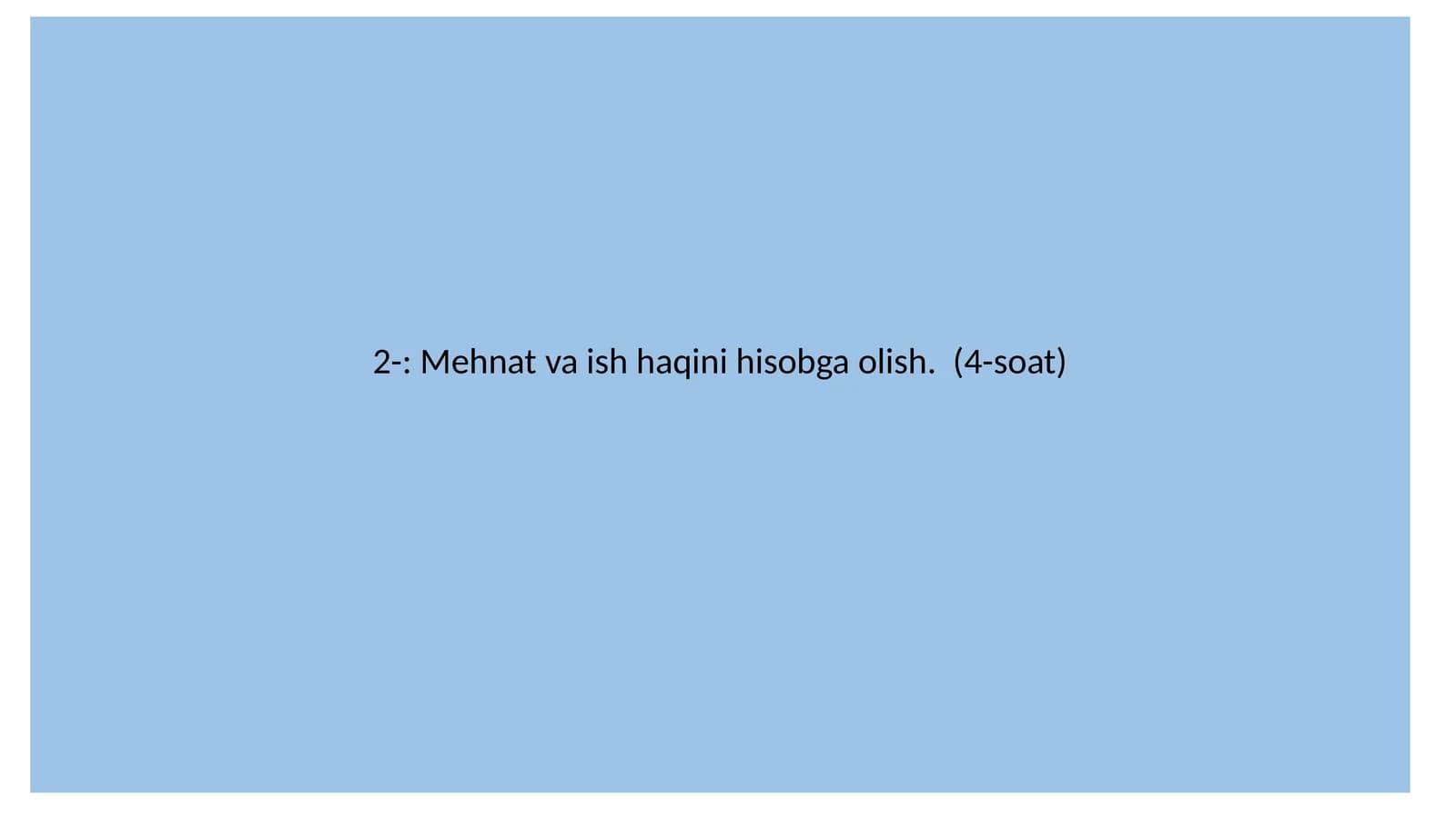 Mehnat va ish haqini hisobga olish