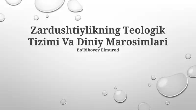 Zardushtiylikning Teologik Tizimi Va Diniy Marosimlari