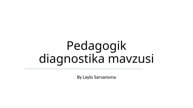 Pedagogik diagnostika mavzusi