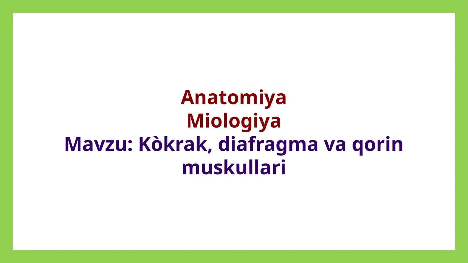 Kòkrak,diafragmavaqorinmuskullari