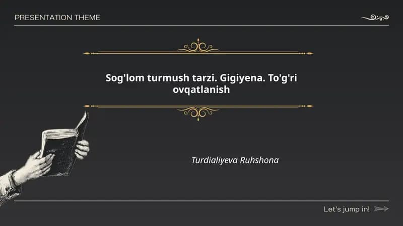 Sog'lom turmush tarzi. Gigiyena. To'g'ri ovqatlanish
