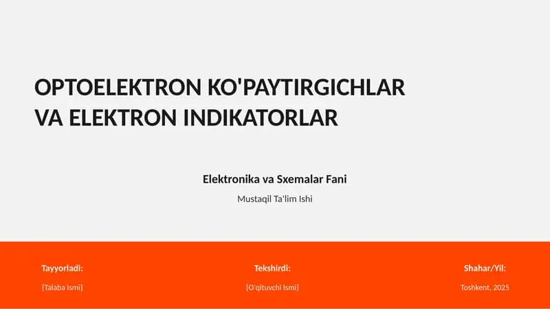 OPTOELEKTRON KO'PAYTIRGICHLAR VA ELEKTRON INDIKATORLAR