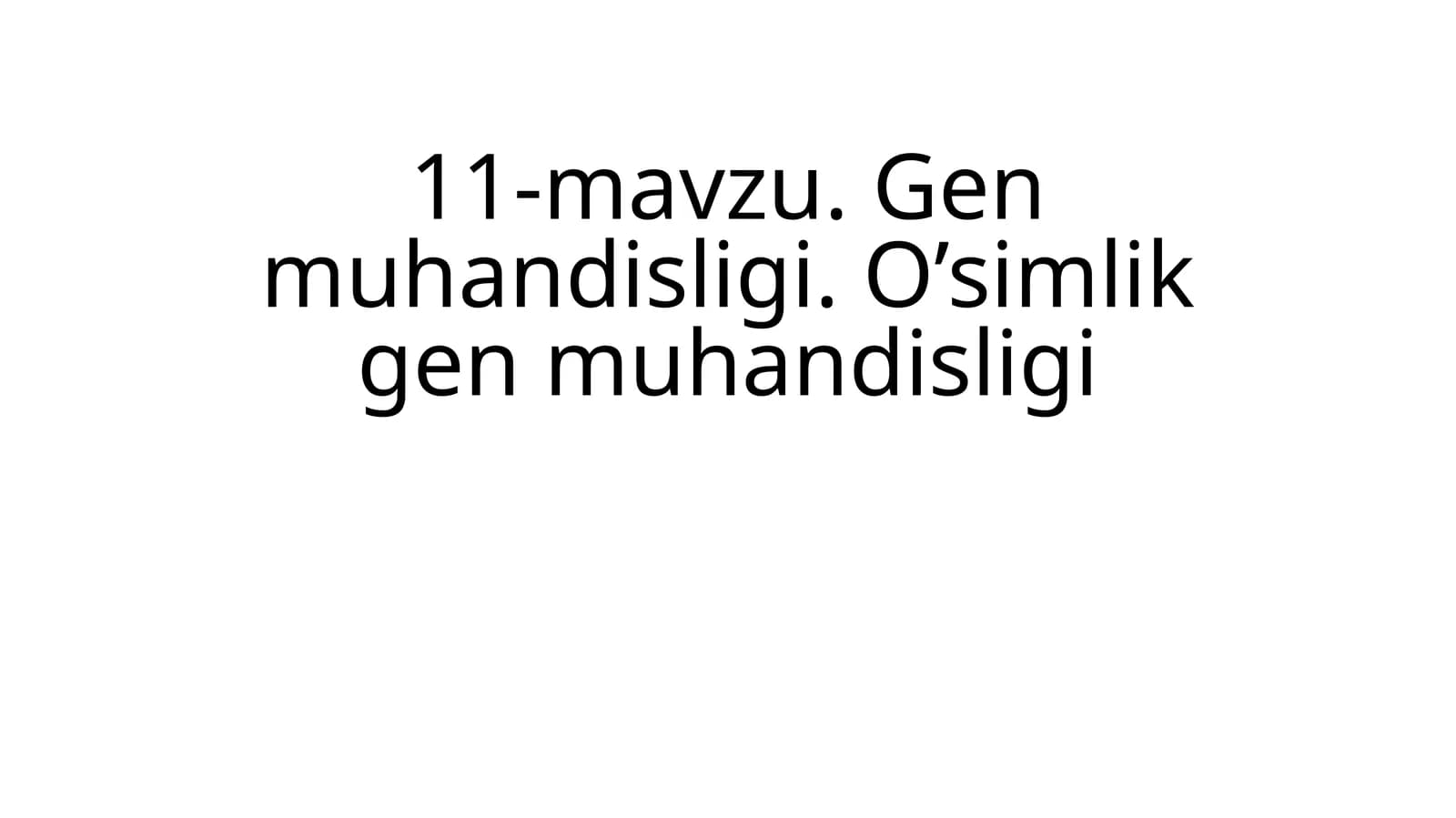 O’simlik gen muhandisligi