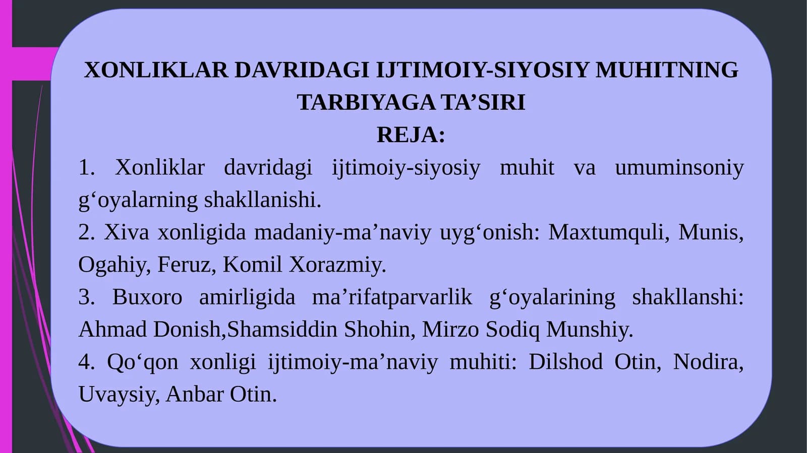 XONLIKLAR DAVRIDAGI IJTIMOIY-SIYOSIY MUHITNING TARBIYAGA TA’SIRI