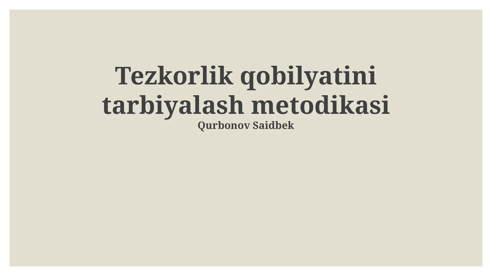 Tezkorlik qobilyatini tarbiyalash metodikasi