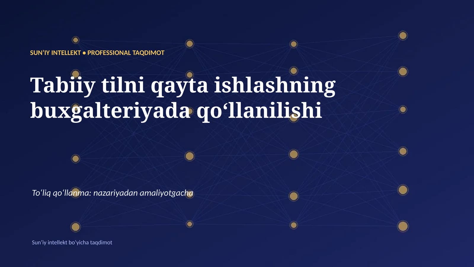 SUNʼIY INTELLEKT • PROFESSIONAL TAQDIMOT