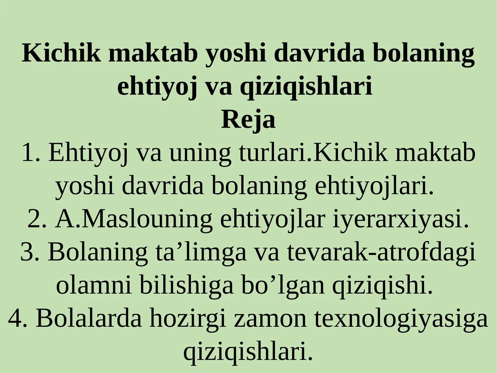 Kichik maktab yoshi davrida bolaning ehtiyoj va qiziqishlari