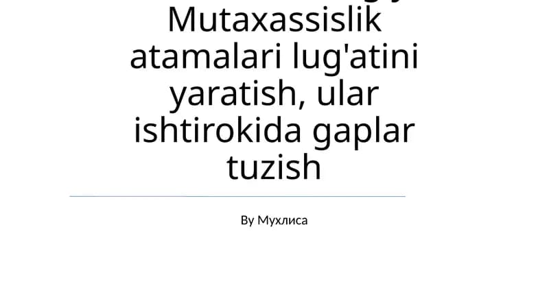 Til va terminologiya. Mutaxassislik atamalari lug'ati