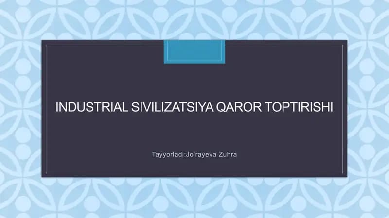 Industrial sivilizatsiya qaror toptirishi
