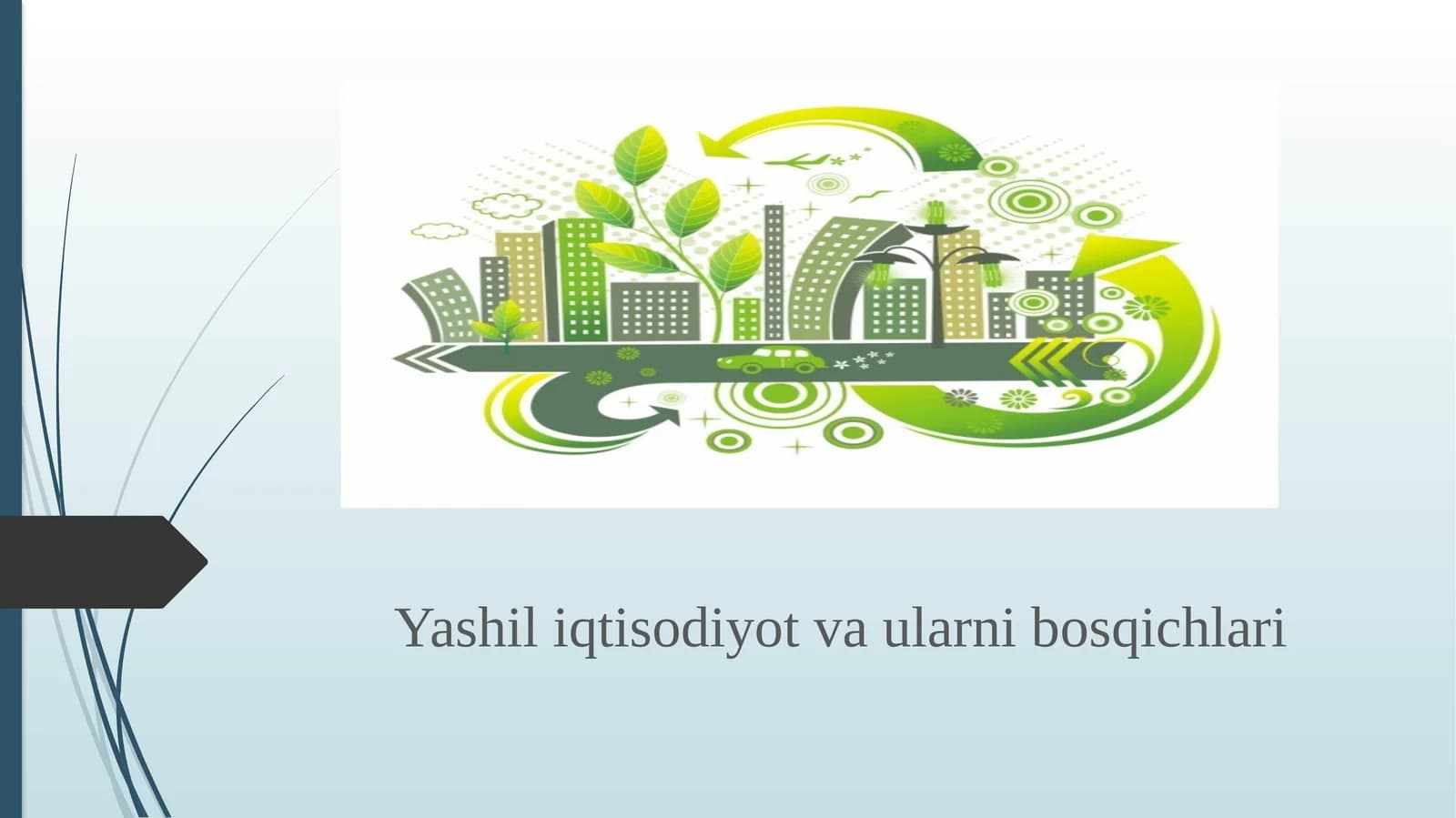 Yashil iqtisodiyot va ularni bosqichlari