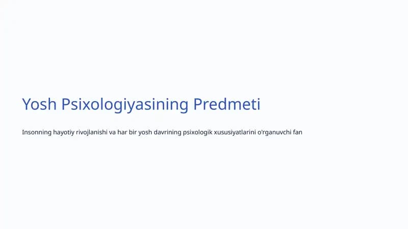 Yosh Psixologiyasining Predmeti