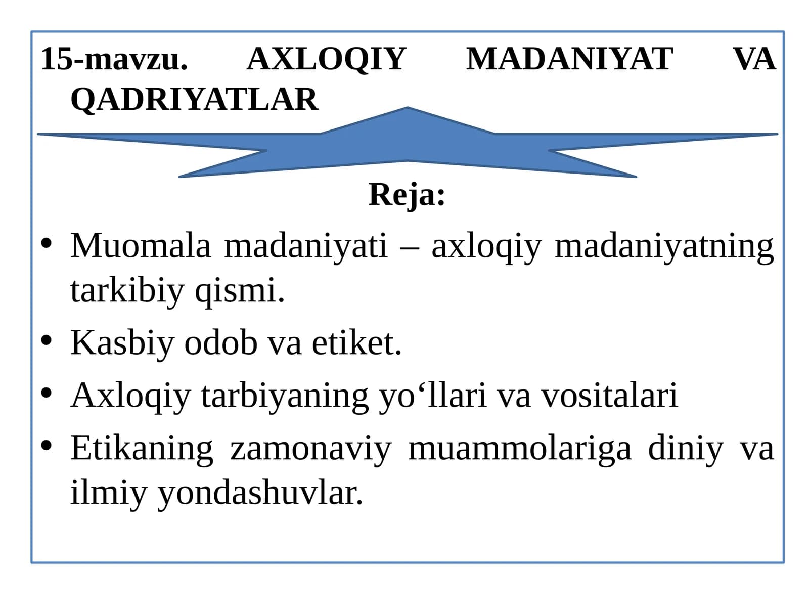AXLOQIY MADANIYAT VA QADRIYATLAR