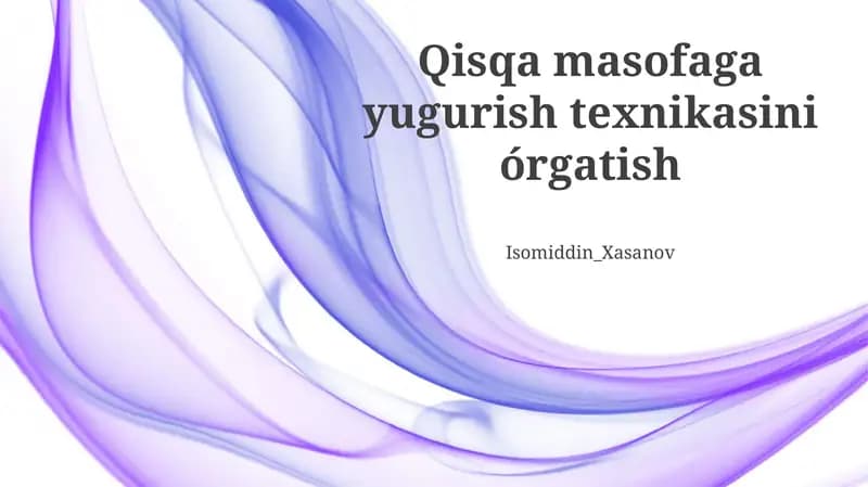 Qisqa masofaga yugurish texnikasini órgatish