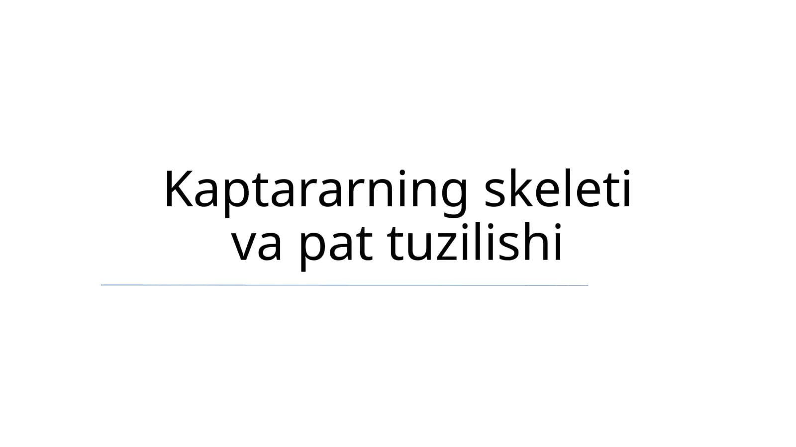 Kaptararning skeleti va pat tuzilishi