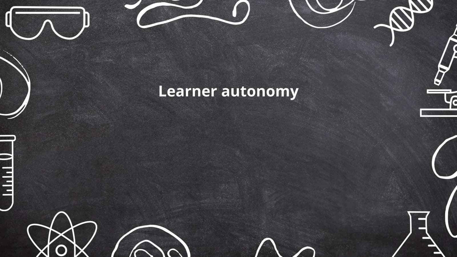 Learner autonomy