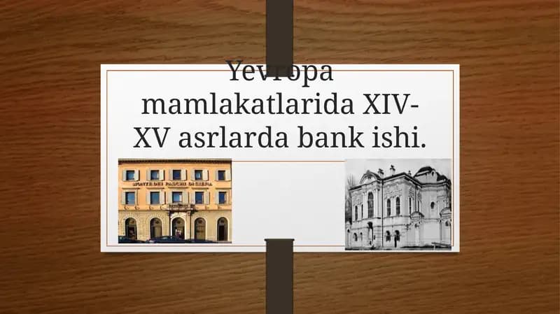 Yevropa mamlakatlarida XIV-XV asrlarda bank ishi