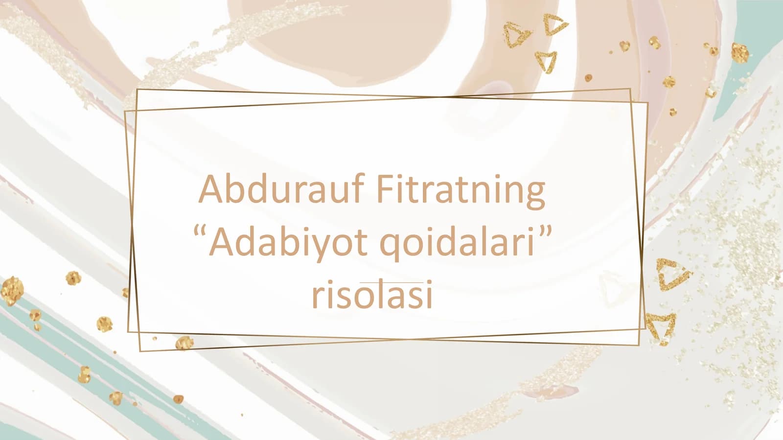 Abdurauf Fitratning “Adabiyot qoidalari” risolasi