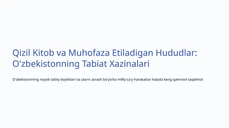 Qizil Kitob va Muhofaza Etiladigan Hududlar: O'zbekistonning Tabiat Xazinalari