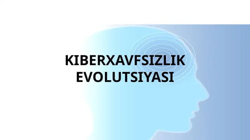 KIBERXAVFSIZLIK EVOLUTSIYASI