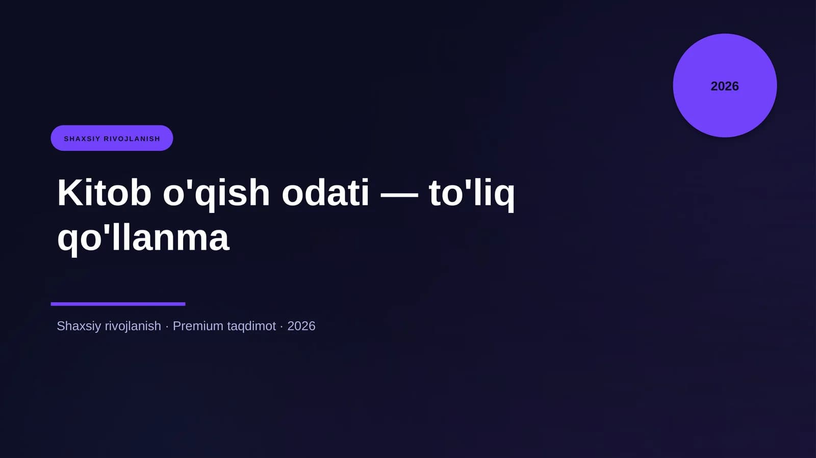 Kitob o'qish odati — to'liq qo'llanma