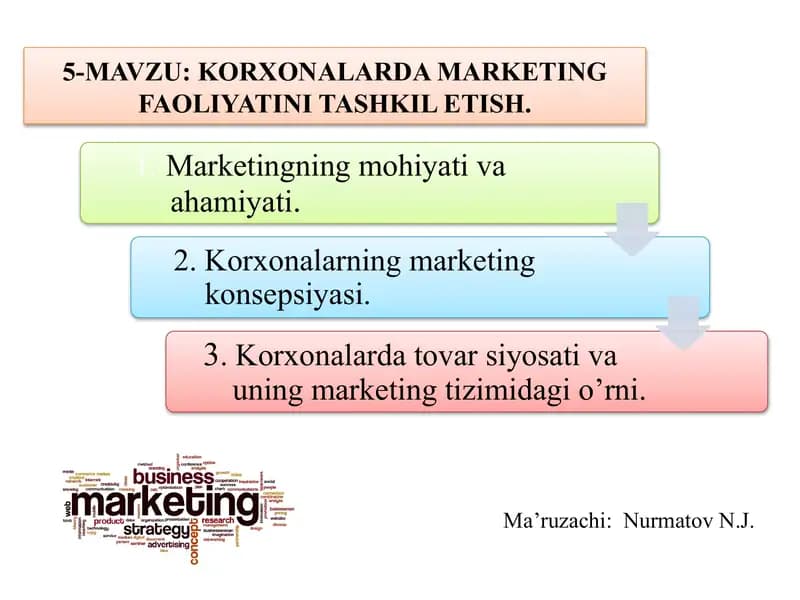 KORXONALARDA MARKETING FAOLIYATINI TASHKIL ETISH