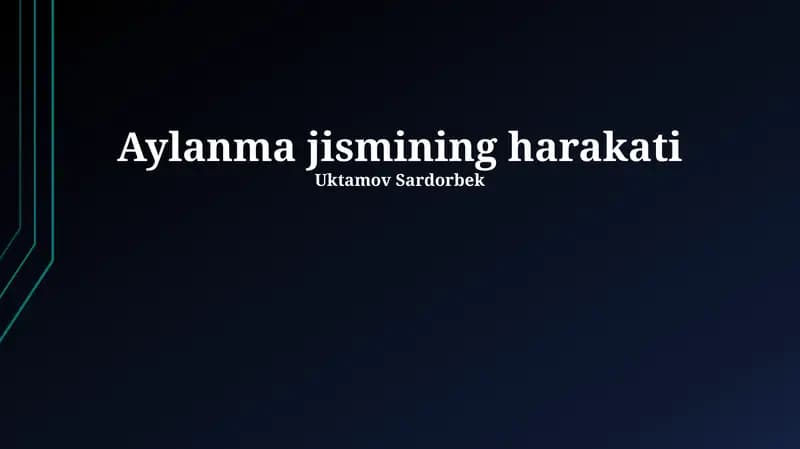 Aylanma jismining harakati