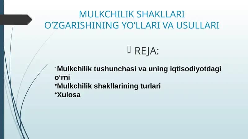 MULKCHILIK SHAKLLARI O’ZGARISHINING YO’LLARI VA USULLARI