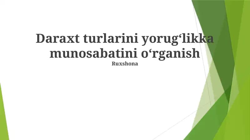 Daraxt turlarini yorugʻlikka munosabatini oʻrganish