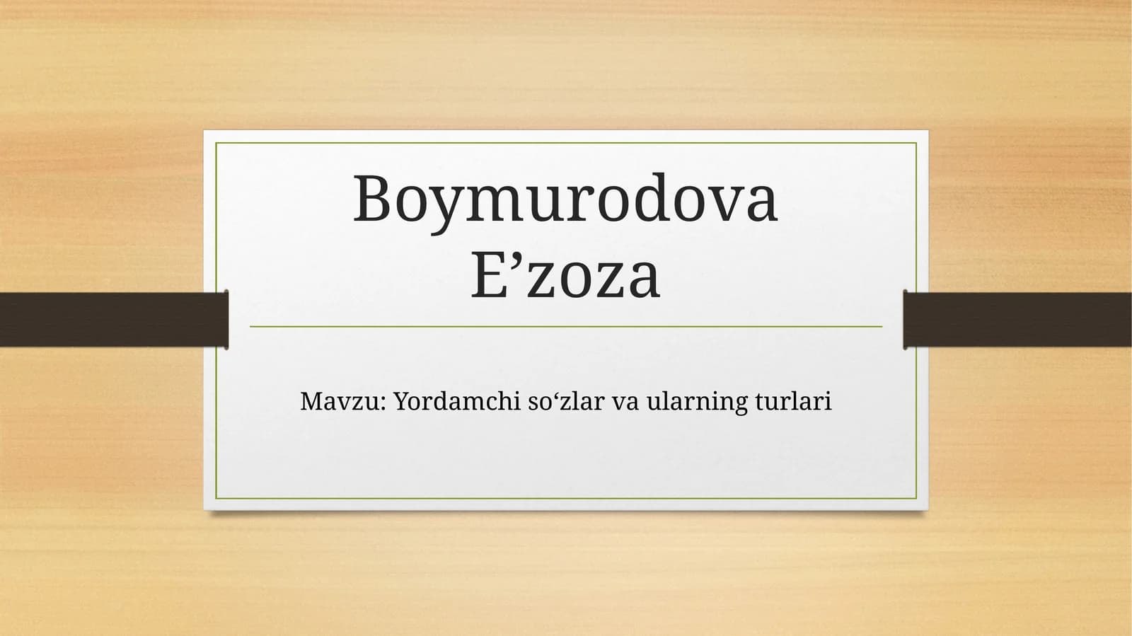 Yordamchisoʻzlar va ularning turlari