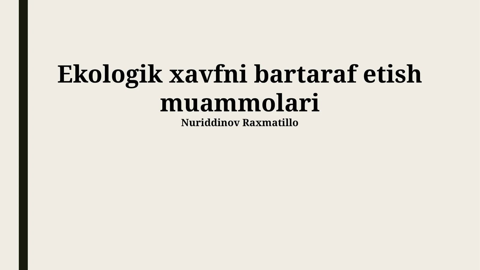Ekologik xavfni bartaraf etish muammolari