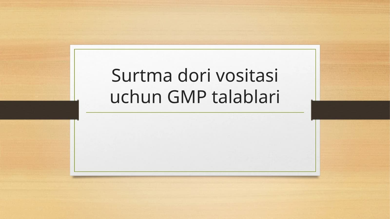 Surtma dori vositasi uchun GMP talablari