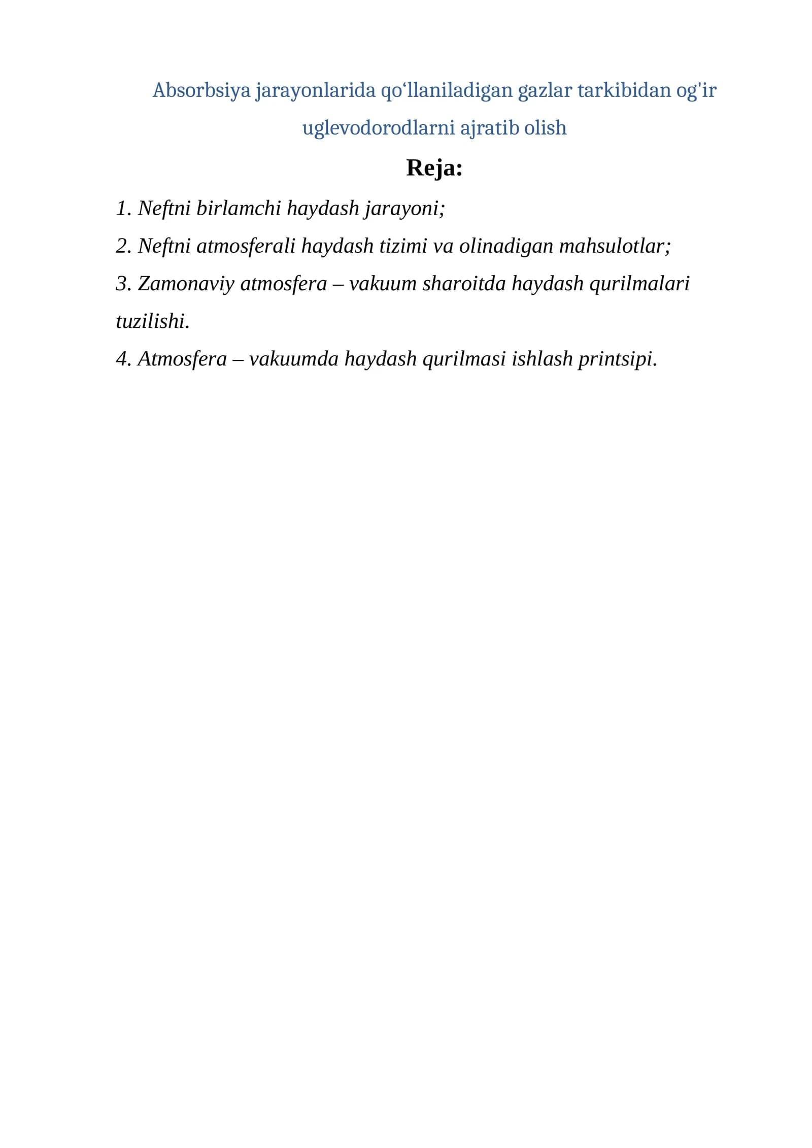Absorbsiya jarayonlarida qo‘llaniladigan gazlar tarkibidan og'ir uglevodorodlarni ajratib olish