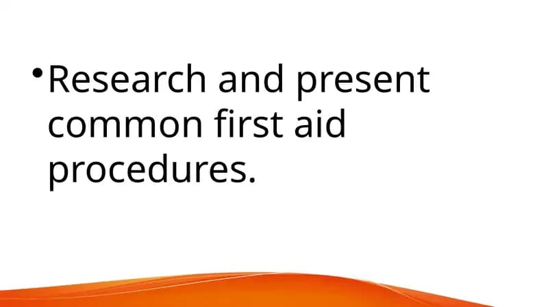 Research and present common first aid procedures