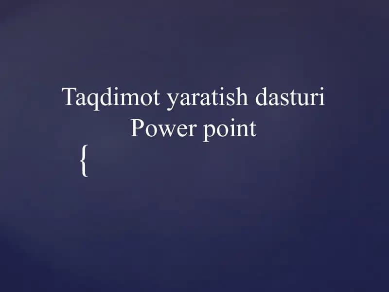 Taqdimot yaratish dasturi Power point