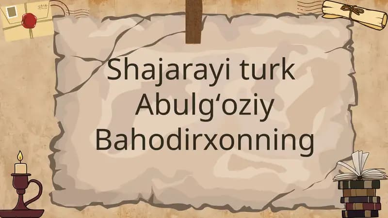 Shajarayi turk Abulgʻoziy Bahodirxonning