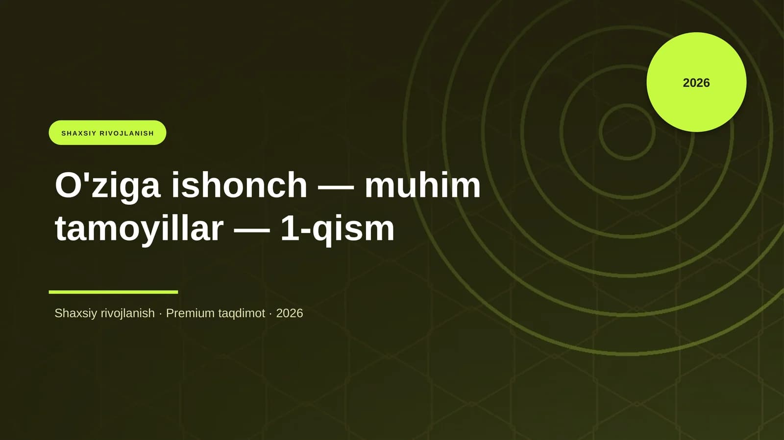 O'ziga ishonch — muhim tamoyillar — 1-qism