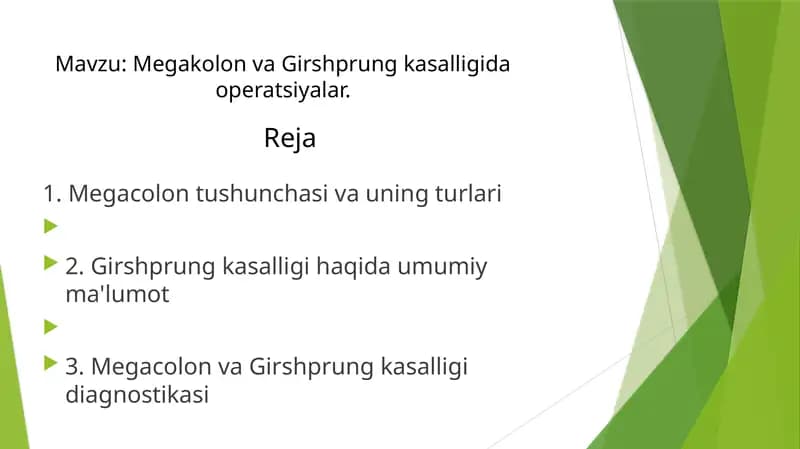 Megakolon va Girshprung kasalligida operatsiyalar