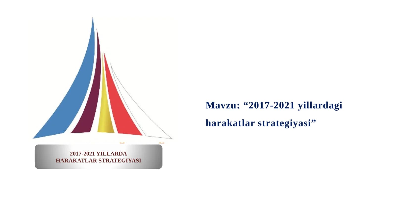2017-2021 yillardagi harakatlar strategiyasi