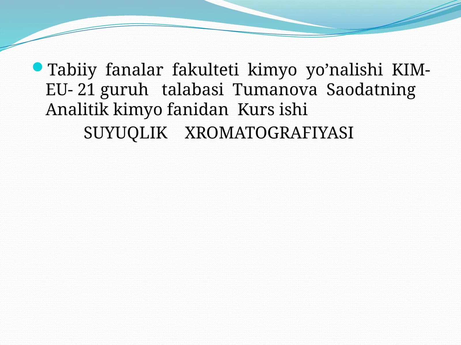 SUYUQLIK XROMATOGRAFIYASI